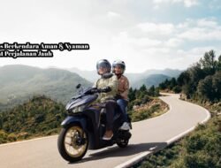 Tips Berkendara Aman dan Nyaman saat Perjalanan Jauh