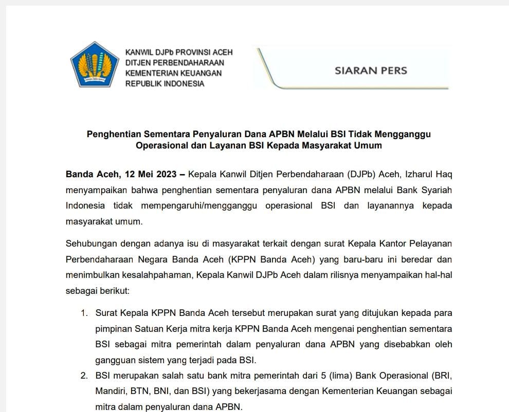Penghentian sementara penyaluran dana APBN melalui BSI tidak mengganggu operasional dan layanan BSI kepada masyarakat umum