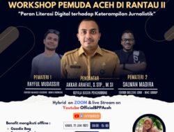 Mengusung Tema Jurnalistik, BPPA Adakan Workshop Jilid II