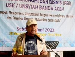 Alumni FE USK “Lintas Angkatan” Diminta Tingkatkan Peran dalam Pembangunan Aceh