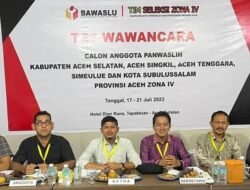 Pansel Umumkan Enam Calon Panwaslih Aceh Selatan Lulus Tes Wawancara dan Kesehatan