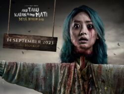 Film Aku Tahu Kapan Kamu Mati 2 Siap Tayang Bulan Depan