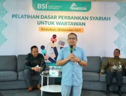 BSI Berikan Pelatihan Perbankan Syariah untuk Para Wartawan