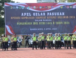 Polda Aceh Gelar Pasukan Operasi Ketupat Seulawah 2024
