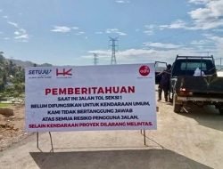 Tol Padang Tiji Belum Dibuka, Hutama Karya Imbau Warga Tidak Masuk Area Konstruksi