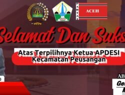 Ceulangiek Ucapkan Selamat kepada Abdurrahman Terpilih sebagai Ketua Apdesi Kecamatan Peusangan