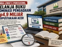 Semua Lewat E-Purchasing, Belanja Buku Dominasi Pengadaan Rp4,9 Miliar Dinas Perpustakaan dan Kearsipan Aceh