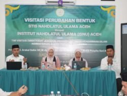 STISNU Aceh Lolos Visitasi, Selangkah Lagi Resmi Jadi Institut